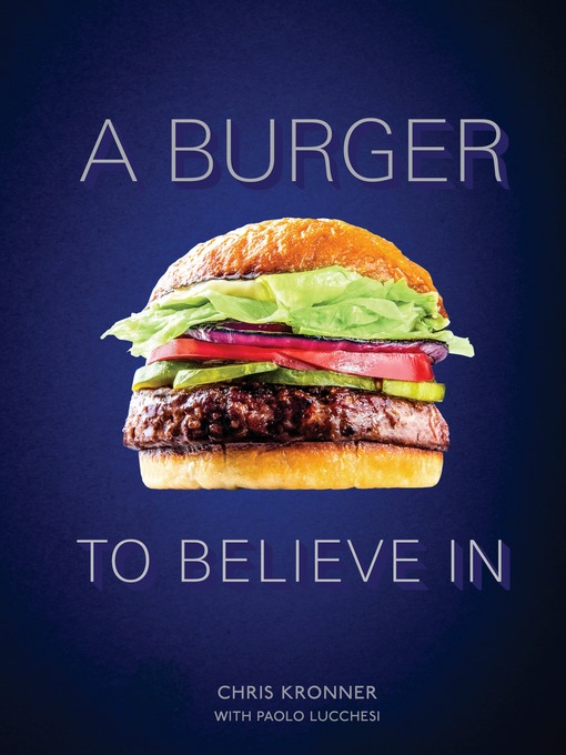 Title details for A Burger to Believe In by Chris Kronner - Wait list